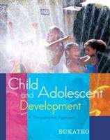Book cover of Child and Adolescent Development: A Chronological Approach