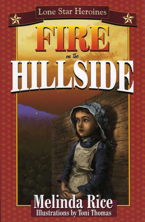 Book cover of Fire on the Hillside (Lone Star Heroines)