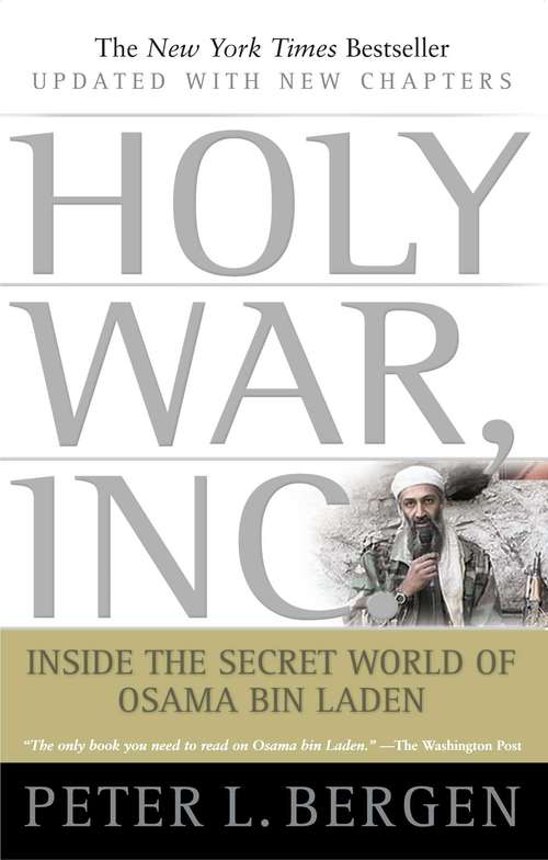 Book cover of Holy War, Inc.: Inside the Secret World of Osama Bin Laden