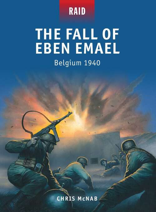 Book cover of The Fall of Eben Emael - Belgium 1940