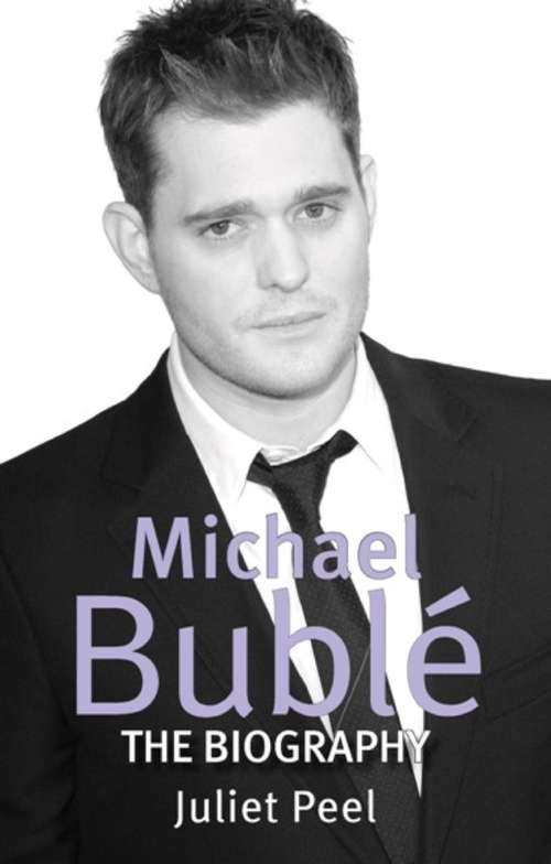Book cover of Michael Buble: The biography