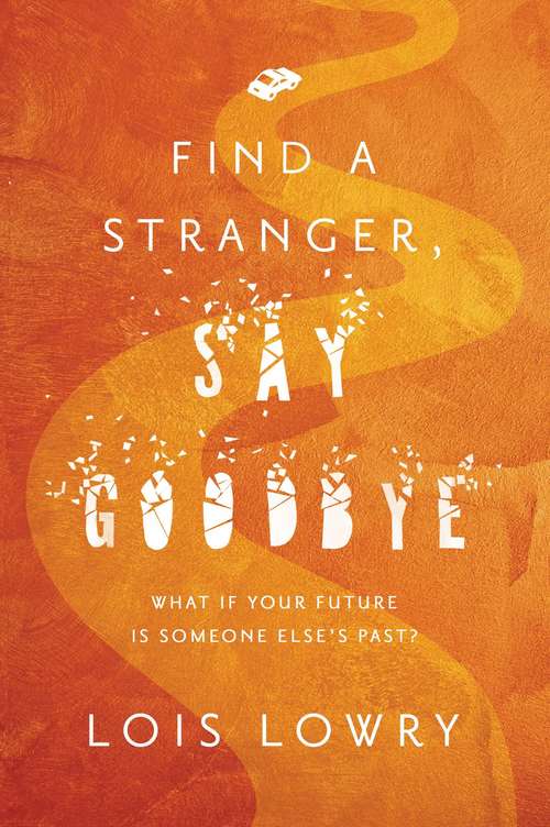 Find a Stranger, Say Goodbye (Laurel-leaf Bks.)