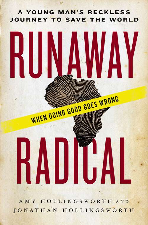 Book cover of Runaway Radical: A Young Man's Reckless Journey to Save the World
