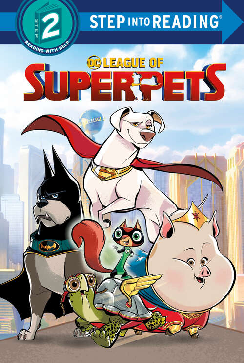 Book cover of DC League of Super-Pets (Step into Reading)