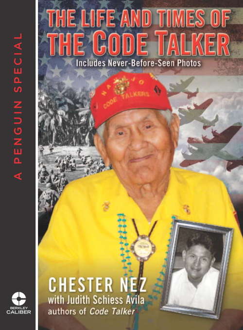 Book cover of The Life and Times of the Code Talker