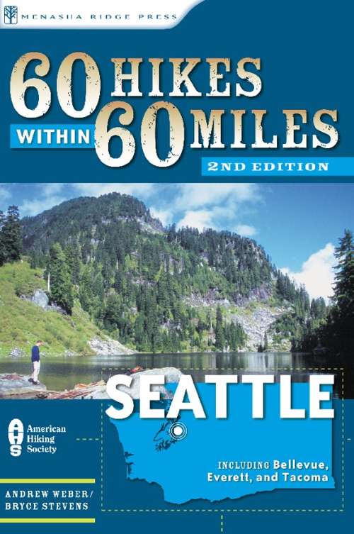 Book cover of 60 Hikes Within 60 Miles: Seattle