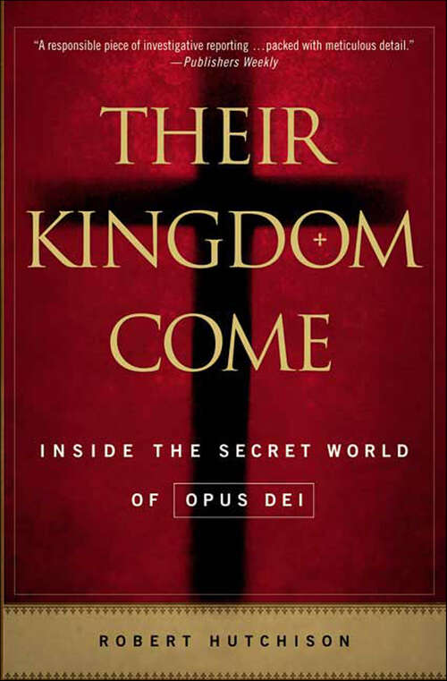 Book cover of Their Kingdom Come: Inside the Secret World of Opus Dei