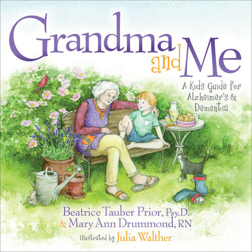 Book cover of Grandma and Me: A Kid's Guide for Alzheimer's & Dementia