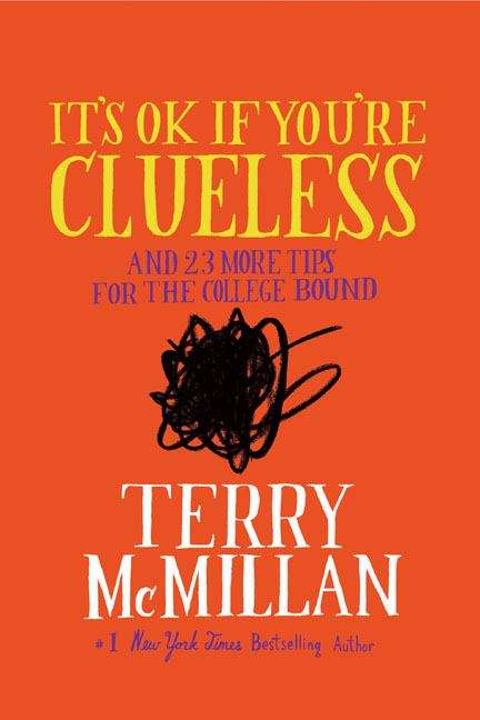 Book cover of It's OK if You're Clueless: And 23 More Tips for the College Bound
