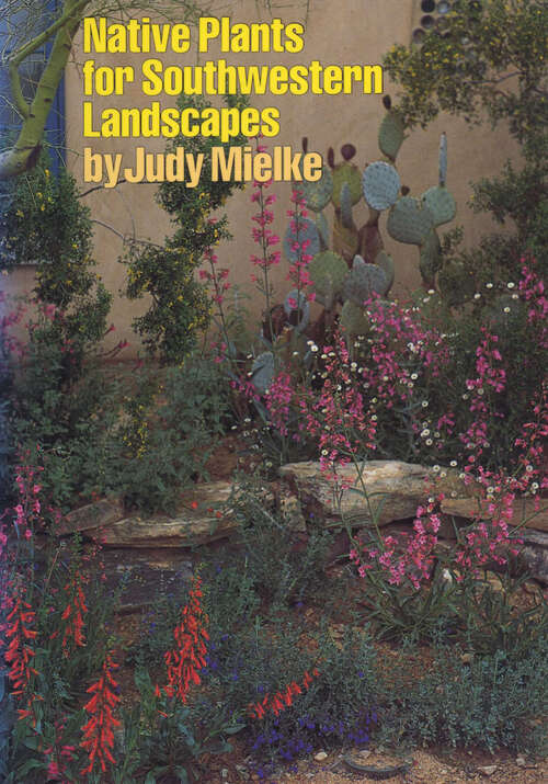 Book cover of Native Plants for Southwestern Landscapes