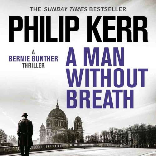 Book cover of A Man Without Breath: fast-paced historical thriller from a global bestselling author (Bernie Gunther #9)