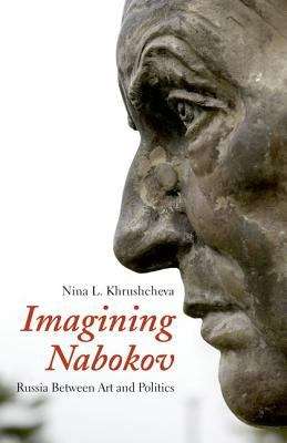 Book cover of Imagining Nabokov: Russia between Art and Politics