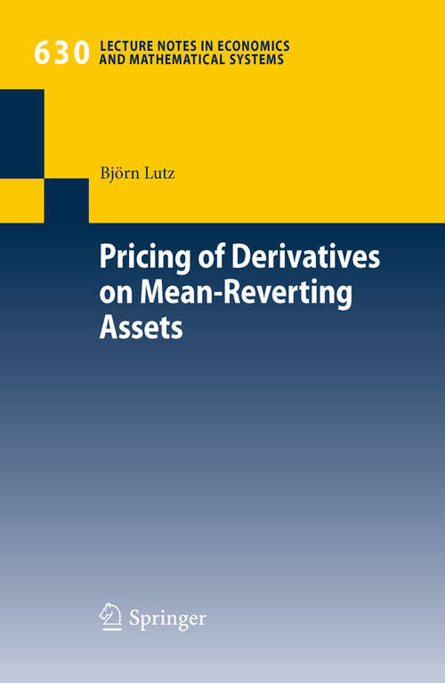 Book cover of Pricing of Derivatives on Mean-Reverting Assets