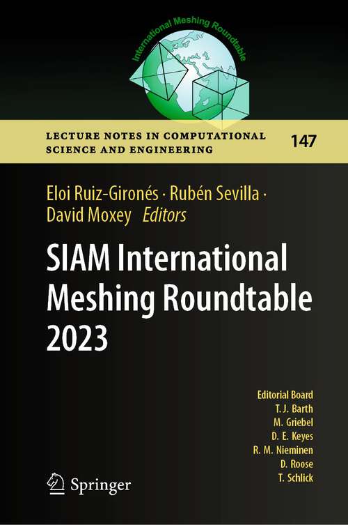 Book cover of SIAM International Meshing Roundtable 2023 (2024) (Lecture Notes in Computational Science and Engineering #147)