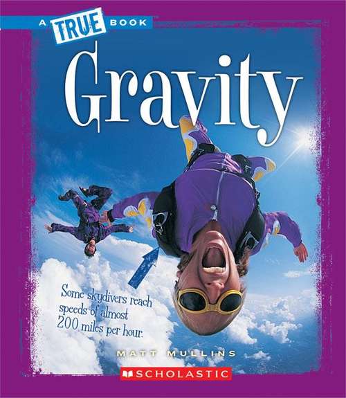 Book cover of Gravity (True Books: Physical Science)