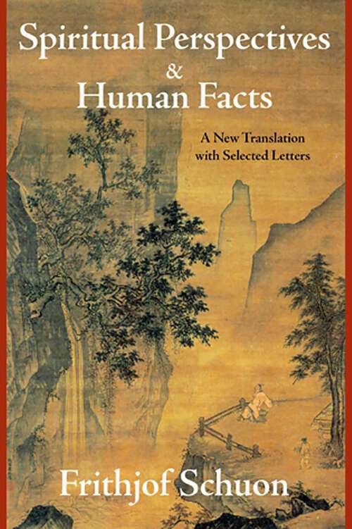 Book cover of Spiritual Perspectives and Human Facts: A New Translation with Selected Letters