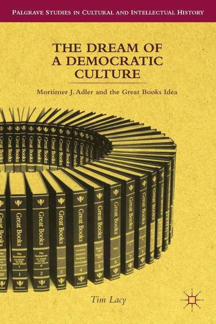 Book cover of The Dream Of A Democratic Culture