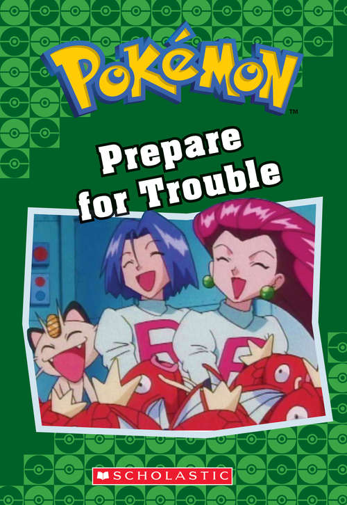 Book cover of Prepare for Trouble (Pokémon Chapter Books)