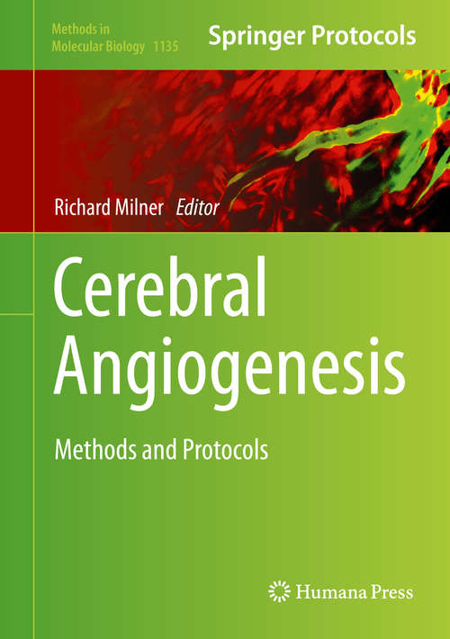 Book cover of Cerebral Angiogenesis: Methods and Protocols (Methods in Molecular Biology #1135)