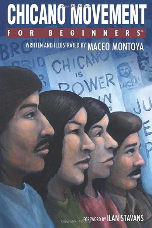 Chicano Movement For Beginners (For Beginners Series)
