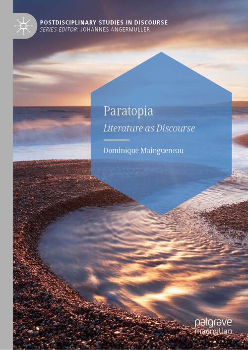 Book cover of Paratopia: Literature as Discourse (1st ed. 2023) (Postdisciplinary Studies in Discourse)