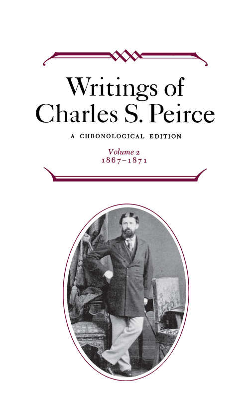 Writings of Charles S. Peirce: 1867-1871
