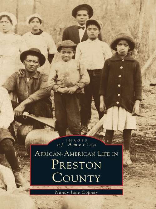 African-American Life in Preston County (Images of America)