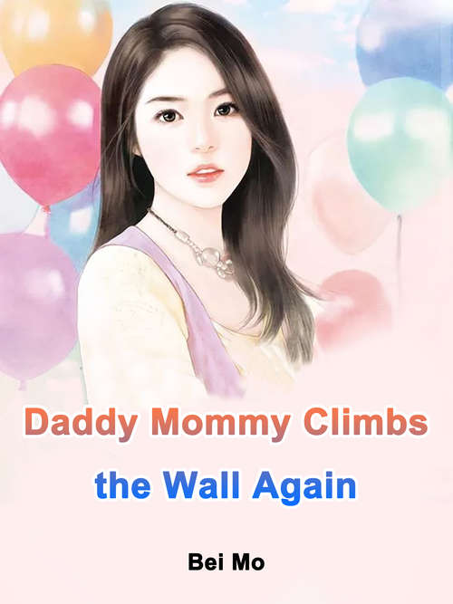 Book cover of Daddy, Mommy Climbs the Wall Again: Volume 1 (Volume 1 #1)