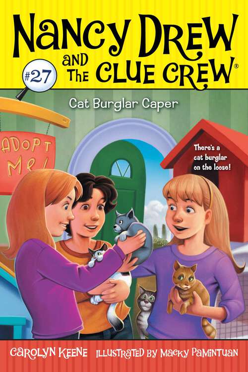 Book cover of Cat Burglar Caper (Nancy Drew and the Clue Crew #27)