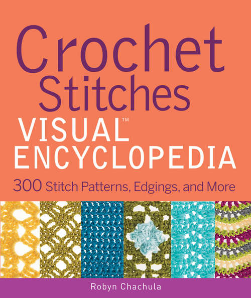 Book cover of Crochet Stitches VISUAL Encyclopedia