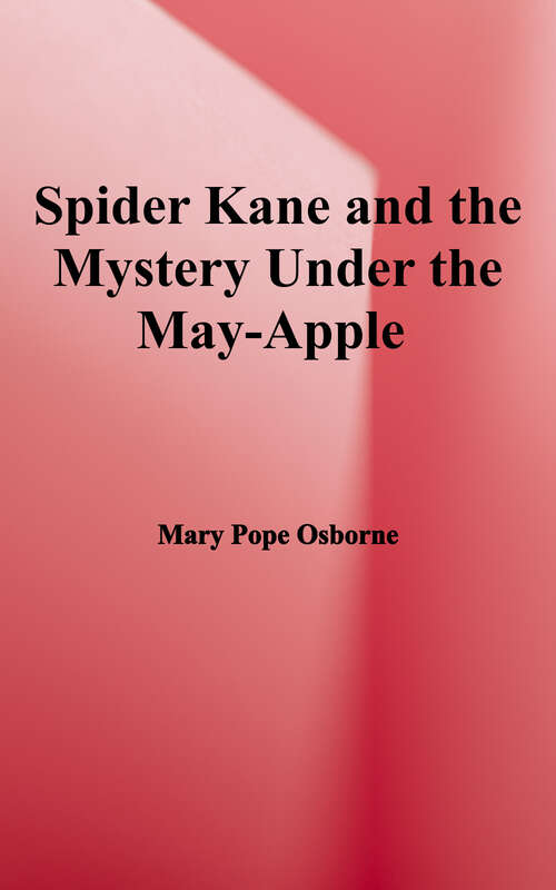 Book cover of Spider Kane and the Mystery under the May-Apple