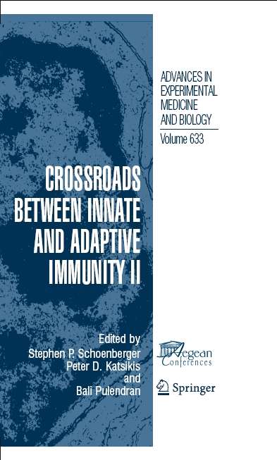 Book cover of Crossroads between Innate and Adaptive Immunity II (Advances in Experimental Medicine and Biology #633)