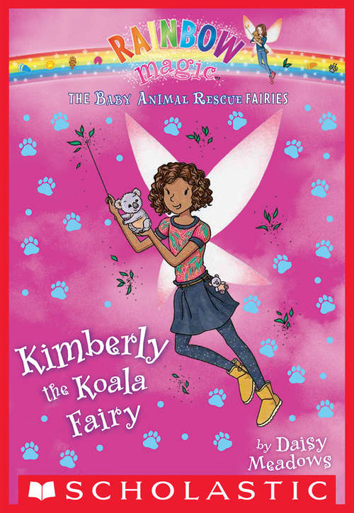 Book cover of The Baby Animal Rescue Fairies #5: Kimberly the Koala Fairy