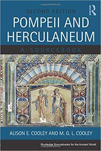 Pompeii and Herculaneum: A Sourcebook (Routledge Sourcebooks For The Ancient World Series)