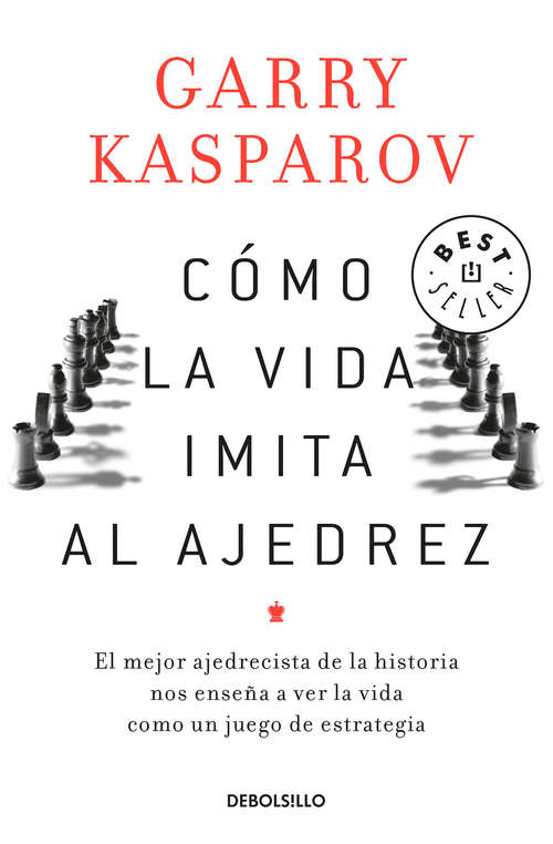 Book cover of Cómo la vida imita al ajedrez