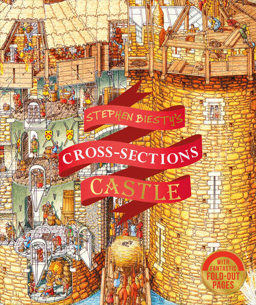 Book cover of Stephen Biesty's Cross-Sections Castle (DK Stephen Biesty Cross-Sections)