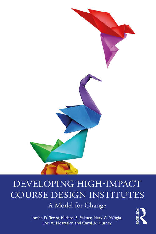 Book cover of Developing High-Impact Course Design Institutes: A Model for Change (1)