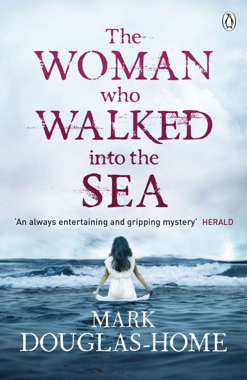 Book cover of The Woman Who Walked into the Sea (The Sea Detective #2)