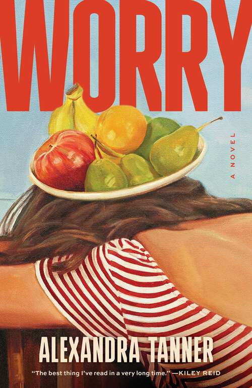 Book cover of Worry: A Novel