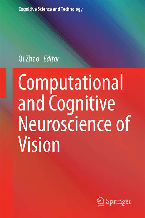 Book cover of Computational and Cognitive Neuroscience of Vision