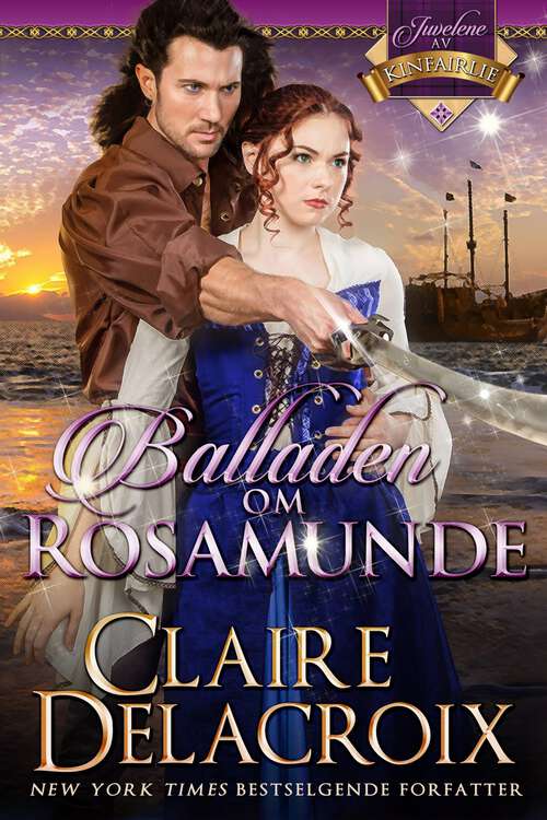 Book cover of Balladen om Rosamunde (Juvelene av Kinfairlie #4)