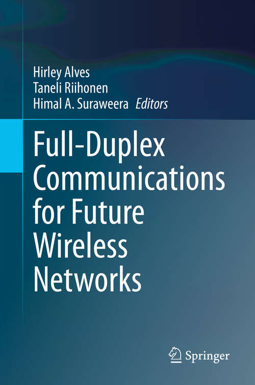 Book cover of Full-Duplex Communications for Future Wireless Networks (1st ed. 2020)