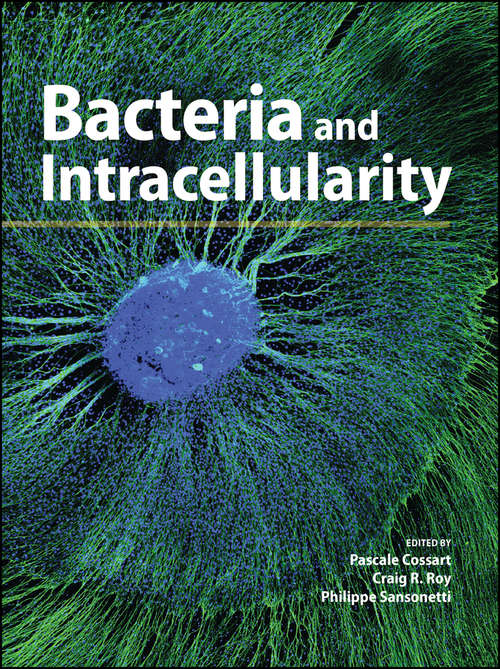 Bacteria and Intracellularity (ASM Books)