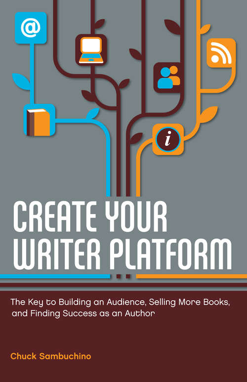 Book cover of Create Your Writer Platform