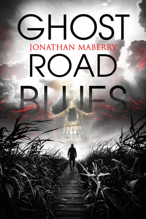Ghost Road Blues (A Pine Deep Novel #1)