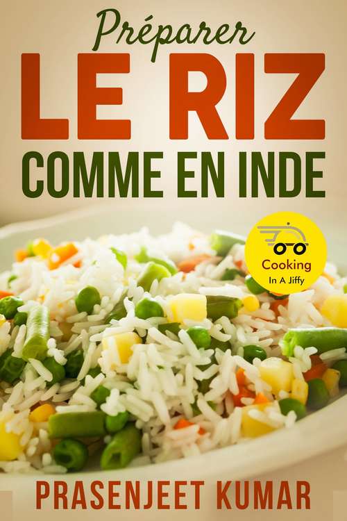 Book cover of Préparer le Riz Comme en Inde