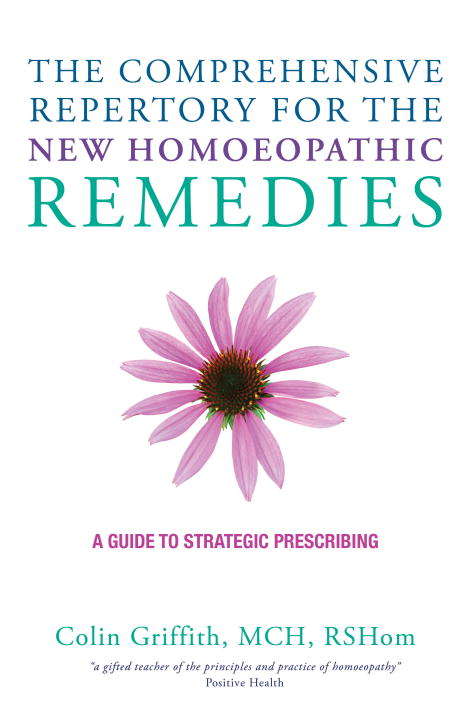 Book cover of The Comprehensive Repertory for the New Homeopathic Remedies: A Guide to Strategic Prescribing