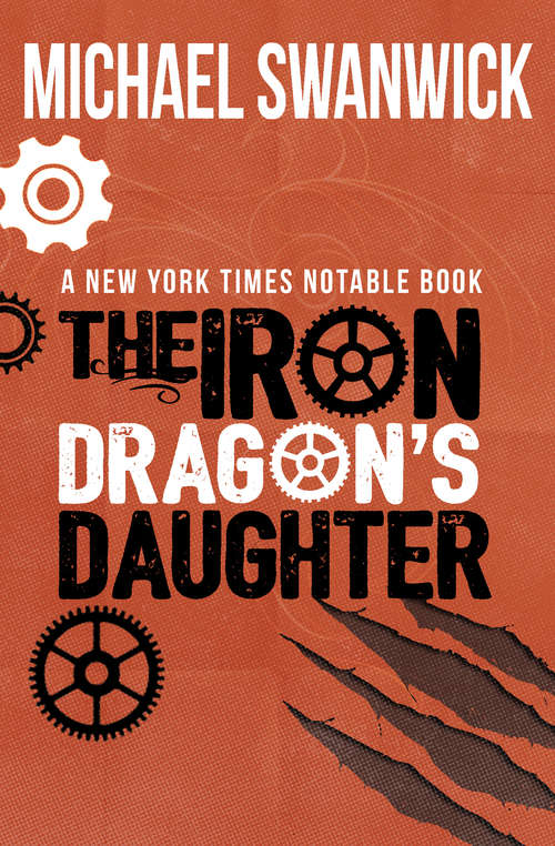 Book cover of The Iron Dragon's Daughter (The\iron Dragon's Daughter Ser. #3)