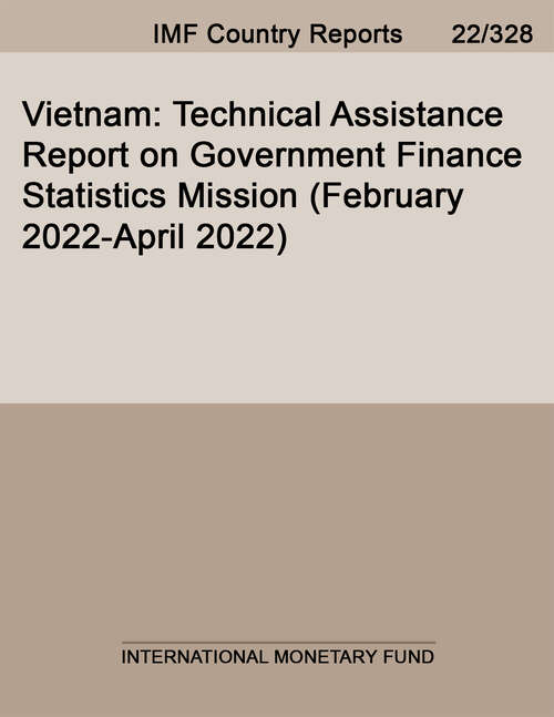 Book cover of Vietnam: Technical Assistance Report On Government Finance Statistics Mission (february 2022-april 2022) (Imf Staff Country Reports)