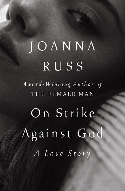 On Strike Against God: A Love Story